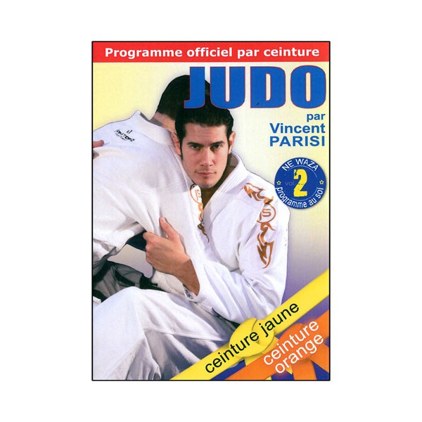 Judo programme par ceinture (jaune/orange) Vol.2 Ne Waza  - Parisi