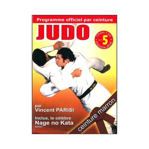 Judo programme par ceinture (marron) Vol.5 - Parisi
