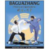Baguazhang, theory and applications - Dr Yang Jwing-Ming & Master Liang Shou-yu