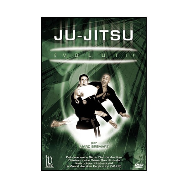 Ju-Jitsu Evolutif - M. Bremart