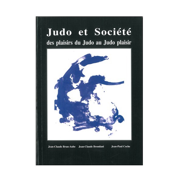 Judo et Société - Brun-Aube / Brondani / Coche