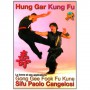 Hung Gar Kung Fu, La forme et ses applications - Cangelosi