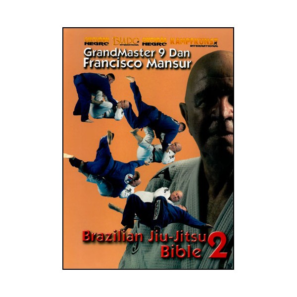 Brazilian Jiu Jitsu, Bible 2 - Francisco Mansur