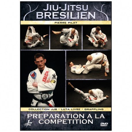 Jiu-Jitsu Bresilien : Préparation à la compétition - Pilat