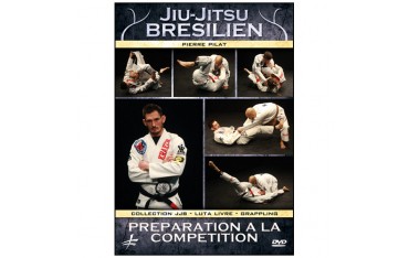 Jiu-Jitsu Bresilien : Préparation à la compétition - Pilat