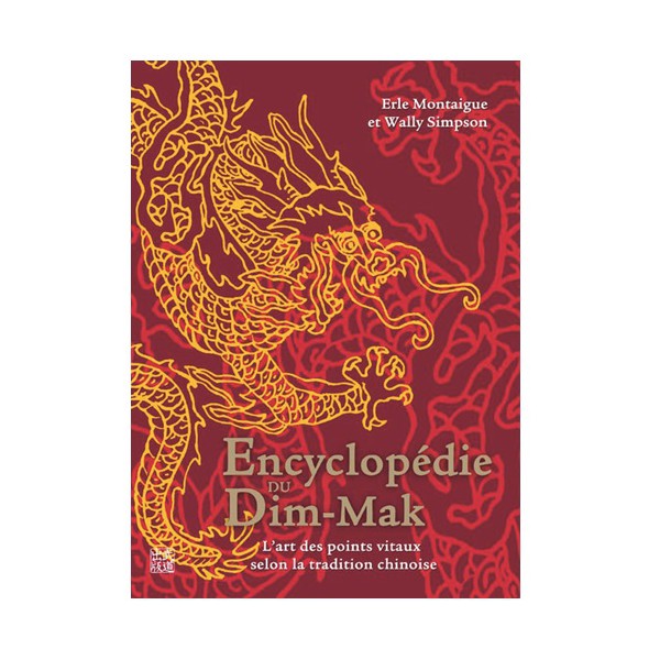 L'encyclopédie du Dim Mak - Erle Montaigue