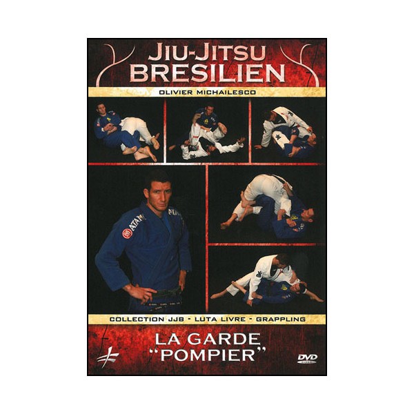 Jiu-Jitsu Brésilien vol.3 la garde "Pompier" - Olivier Michailesco