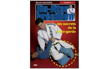 Jiu-Jitsu Brésilien, les secrets de la demi-garde Vol.2 - R Machado