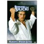 Bernard Bilicki Vol.2 Karaté : vision jutsu - Bilicki