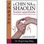 Le Chin-Na de Shaolin, analyse approfondie - Yang J.-M. (éd. 2012)