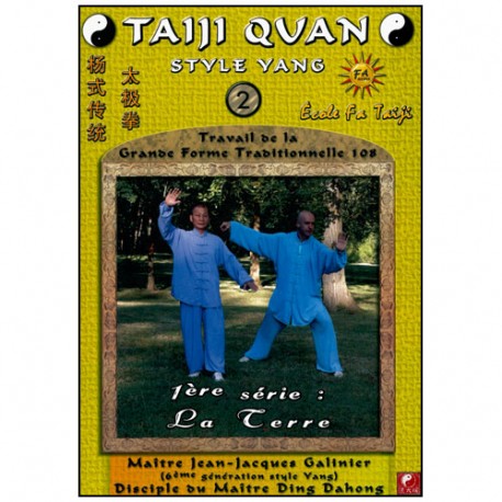 Taiji Quan style Yang Vol.2, la Terre - Galinier