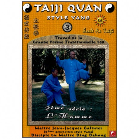 Taiji Quan style Yang Vol.3, L'Homme - Galinier