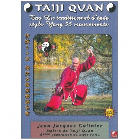 Taiji Quan épée Yang 55 mouvements - Jean-Jacques Galinier
