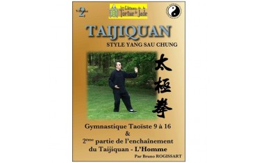 Taijiquan Vol.2 "L'Homme" Gymnastique Taoïste 9 à 16 - B Rogissart