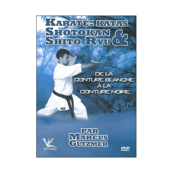 Karaté : Katas de base Shotokan & ShitoRyu - M Gutzmer