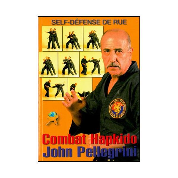 Combat Hapkido Self-Défense de rue - Pellegrini