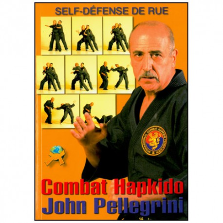 Combat Hapkido Self-Défense de rue - Pellegrini