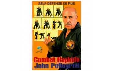 Combat Hapkido, self-défense de rue - John Pellegrini