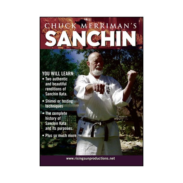 Sanchin, history of kata & techniques - Chuck Merriman's