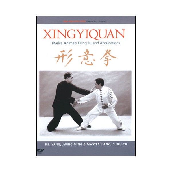 Xingyiquan, twelve Animals Kung Fu & Applications - Yang J-M & Shou-Y