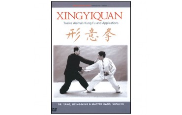 Xingyiquan, twelve Animals Kung Fu & Applications - Yang J-M & Shou-Y