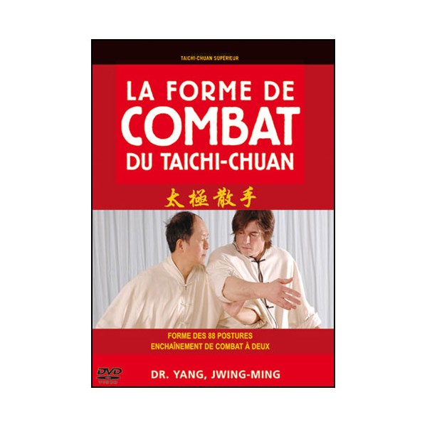 Forme de combat du Taïchi-Chuan - Yang Jwing-Ming