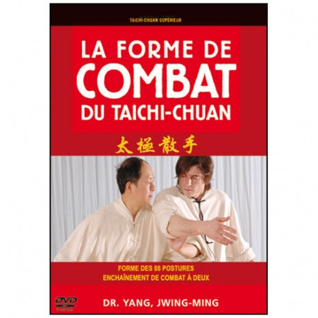 Forme de combat du Taïchi-Chuan - Yang Jwing-Ming