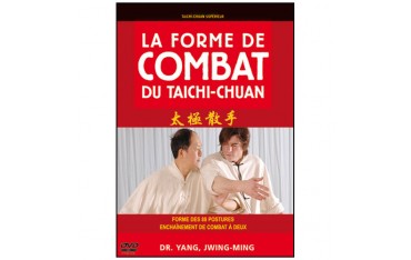 Forme de combat du Taïchi-Chuan - Yang Jwing-Ming