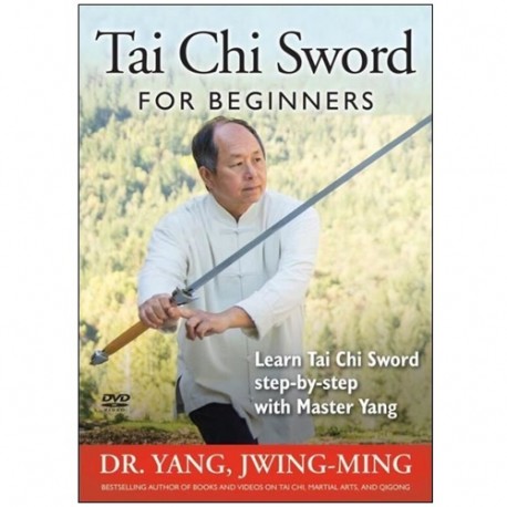 Tai Chi Sword for beginners - Yang Jwing-Ming (anglais)