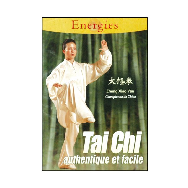 Tai-Chi authentique et facile - Z.Xiao Yan