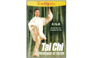 Tai-Chi authentique et facile - Z.Xiao Yan