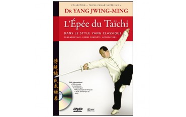 Taïchi-chuan supérieur, l'épée du Taïchi - Yang Jwing-Ming