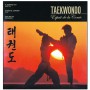 Taekwondo, l'esprit de la Corée - Steven D. Capener