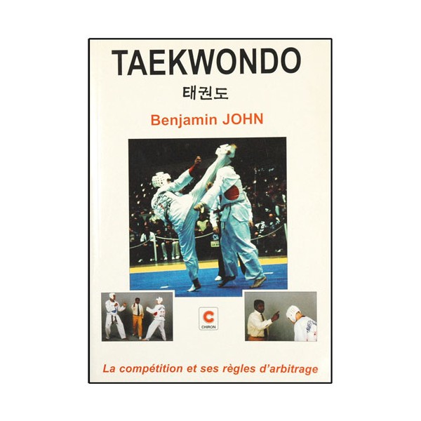 Taekwondo, la compétition et ses règles d'arbitrage - Benjamin John