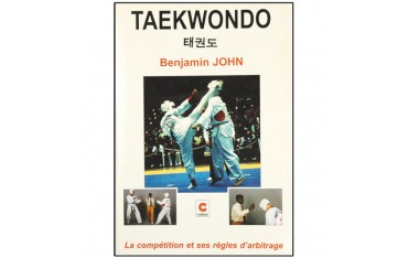 Taekwondo, la compétition et ses règles d'arbitrage - Benjamin John