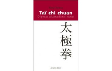 Taï-chi-chuan Origines et puissance d'un AM - Kenji Tokitsu