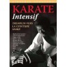 Karaté intensif, tremplin vers la ceinture noire - Hirokazu Kanazawa