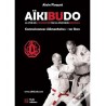 Aïkibudo, la voie de l'harmonie par la pratique martiale - Alain Floquet
