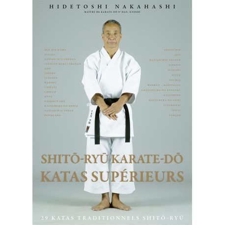Shito-Ryu Karate-Do Katas supérieurs - Hidetoshi Nakahashi
