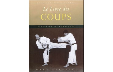 Encyclopédie du combat : le livre des Coups  - M. Tedeschi