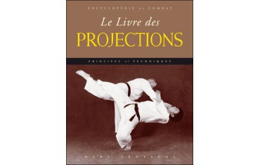 Encyclopédie du combat : le livre des Projections - M Tedeschi