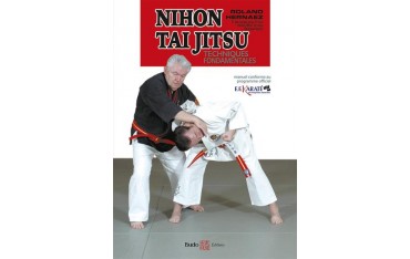 Nihon Tai Jitsu techniques fondamentales - Roland Hernaez