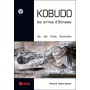 Kobudo les armes d'Okinawa (bo, sai, tonfa, nunchaku) - Roland Habersetzer