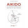 Aikido Le chemin commun du maître et de l'élève - Thierry Pardo