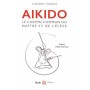 Aïkido, Le chemin commun du maître et de l'élève - Thierry Pardo