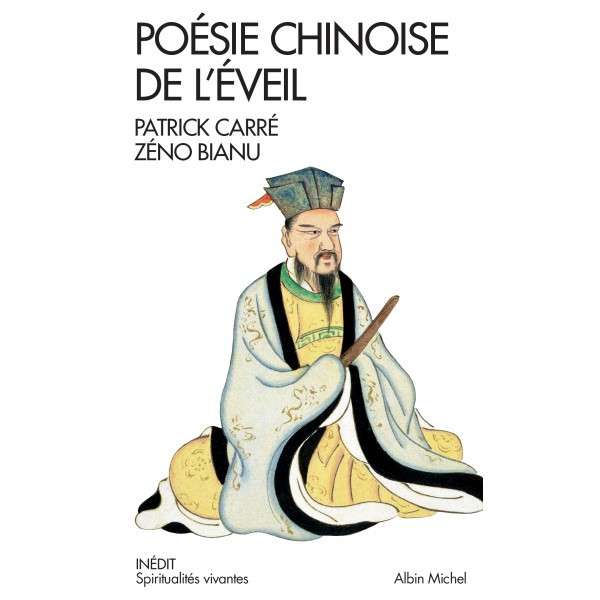 Poésie chinoise de l'éveil - P Carré & Z Bianu