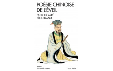 Poésie chinoise de l'éveil - P Carré & Z Bianu