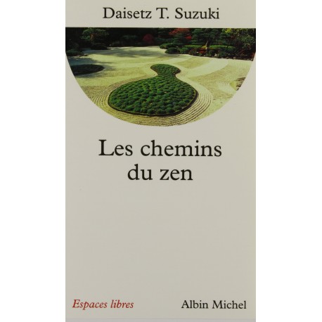 Les chemins du Zen - Daisetz T.Suzuki