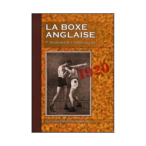 La Boxe Anglaise - P Boucher & Desruelles