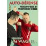 Auto-défense personnelle et professionnelle - Jim Wagner